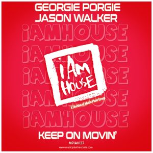 Georgie Porgie, Jason Walker- "Keep On Movin'"