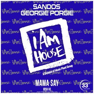 Sandos, Georgie Porgie- "Mama Say"